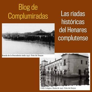 InfoAlcalaina-Blog-de-Complumiradas-15 portada las riadas históricas del rio henares peq