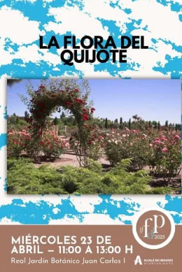 InfoAlcalaina Real Jardín Botánico Juan Carlos I UAH La flora del Quijote