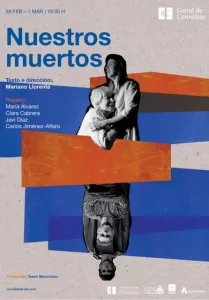 Infoalcalaina Corral de comedias alcala de henares Nuestros muertos cartel
